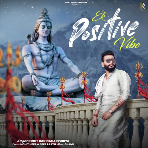 Ek Positive Vibe Rohit Rao Naharpuriya MP3 Download