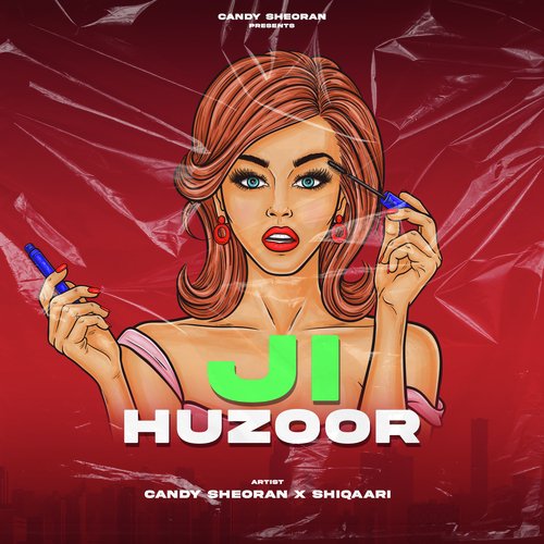 Ji Huzoor Candy Sheoran MP3 Download
