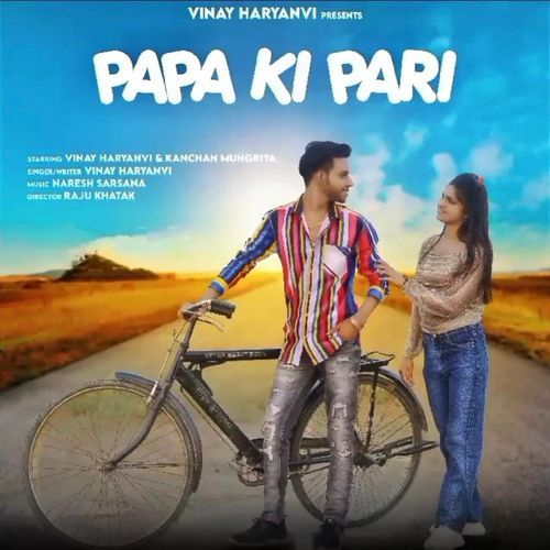 Papa Ki Pari Vinay Haryanvi MP3 Download
