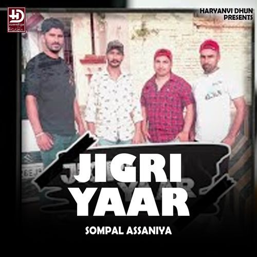 Jigri Yaar Sompal Assaniya MP3 Download