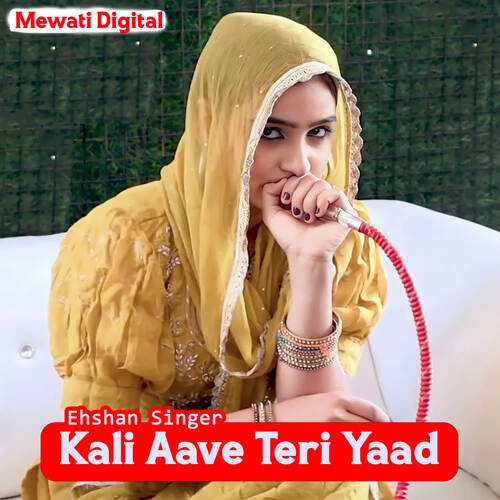 Kali Aave Teri Yaad Ehshan Singer MP3 Download