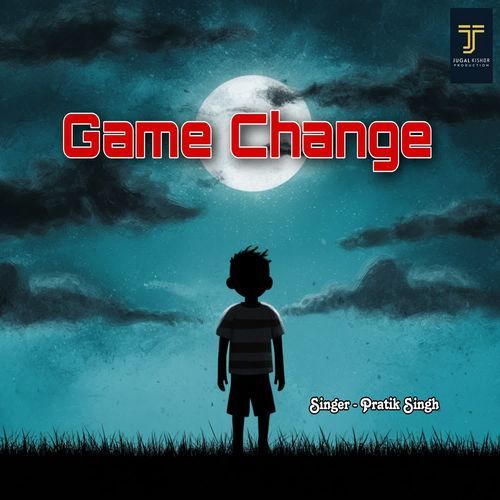 Game Change Pratik Singh MP3 Download