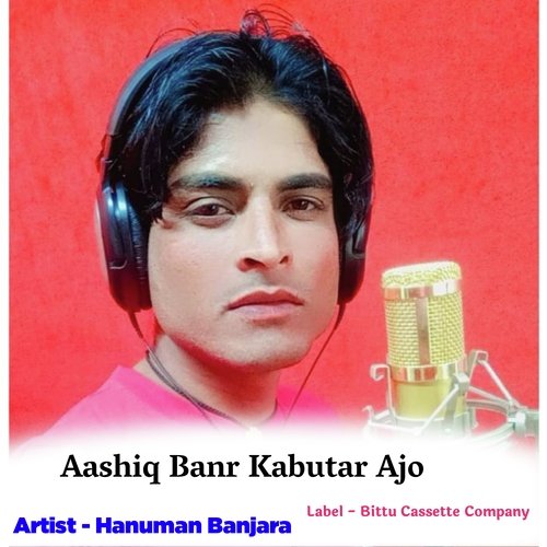Aashiq Banr Kabutar Ajo (Original) Hanuman Banjara MP3 Download