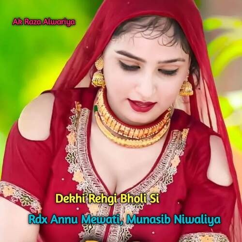 Dekhi Rehgi Bholi Si Rdx Annu Mewati MP3 Download