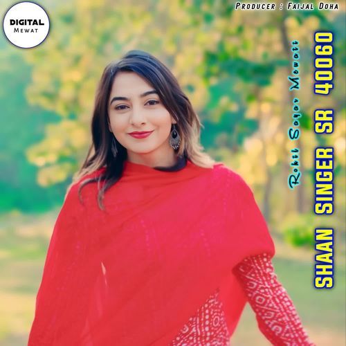 Shaan Singer SR 40060 Rohil Sayar Mewati MP3 Download