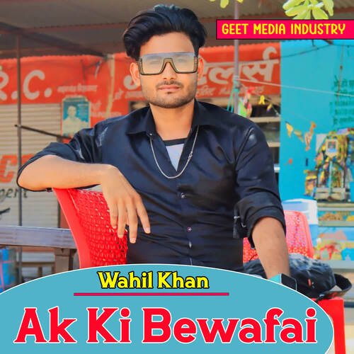 Ak Ki Bewafai Wahil Khan MP3 Download
