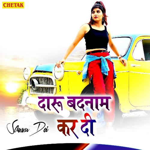Daru Badnam Kar Di Sannu Doi MP3 Download