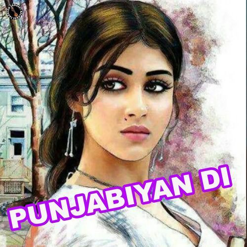 Punjabiyan Di Sagar Lahoriya MP3 Download