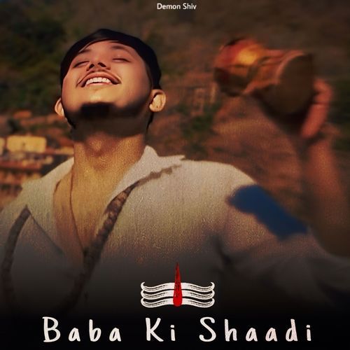 Baba Ki Shaadi Demon shiv MP3 Download