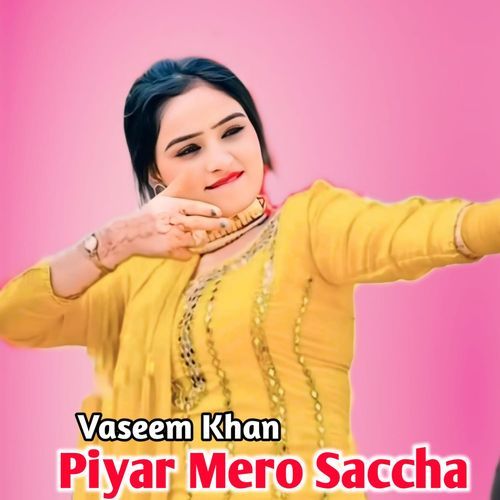 Piyar Mero Saccha Vaseem Khan MP3 Download