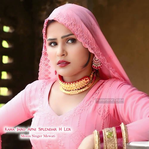 Kaha Jaro Apni Splendar H Ler Monis Singer Mewati MP3 Download