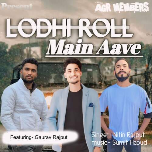 Lodhi Roll Main Aave Nitin Rajput MP3 Download