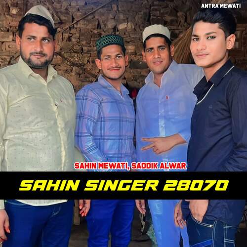 Sahin Singer 28070 Saddik Alwar MP3 Download