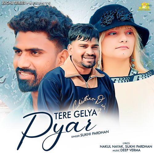 Tere Gelya Pyar SUKHI PARDHAN MP3 Download