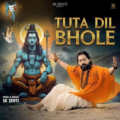 TUTA DIL BHOLE SK Senti MP3 Download