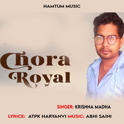 Chora Royal Krishna Madha MP3 Download