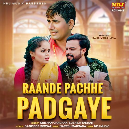 Raande Pachhe Padgaye Sushila Takhar MP3 Download