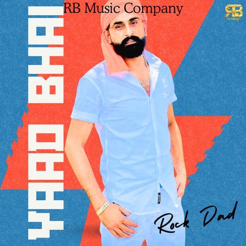 Yaad Bhai Rock Dad MP3 Download