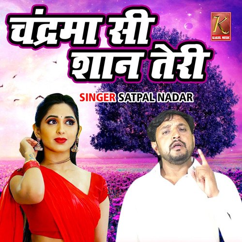 Chandrama Si Shan Teri Satpal Nadar MP3 Download
