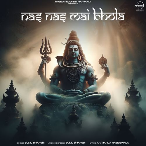 Nas Nas Mai Bhola Sunil Dharodi MP3 Download