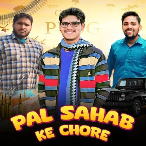 Pal Saab Ke Chhore Pawan Baghel MP3 Download