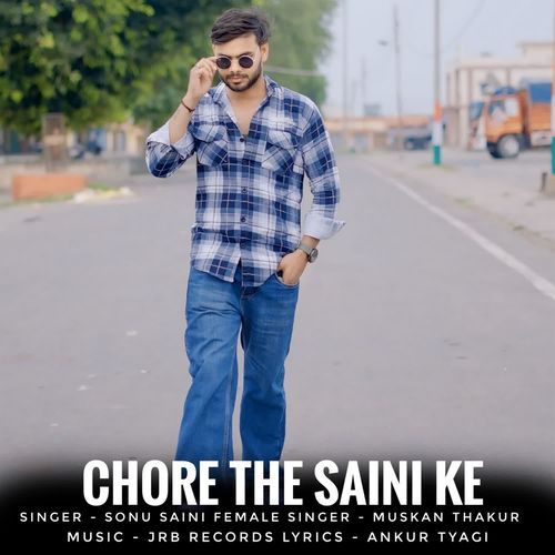 Chore The Saini Ke Muskan Thakur MP3 Download