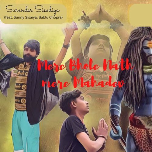 Mere Bhole Nath Mere Mahadev Surender Sisodiya MP3 Download