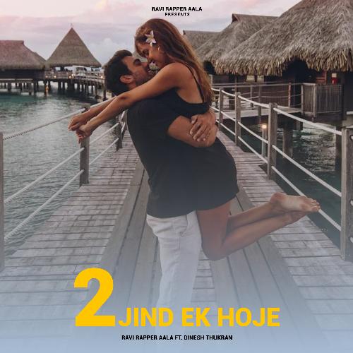 2 Jind Ek Hoje Ravi Rapper Aala MP3 Download