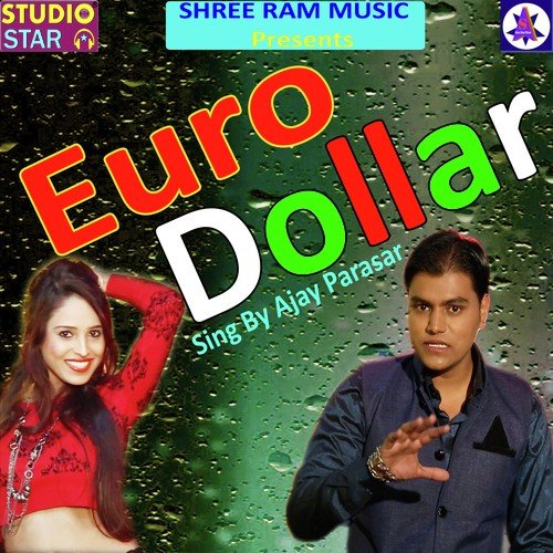 Euro Dolar Ajay Parasar MP3 Download
