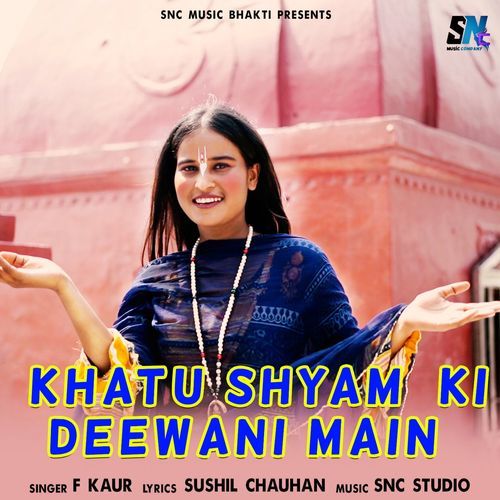 Khatu Shyam Ki Deewani Mein F Kaur MP3 Download