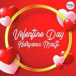 Valentine Day Haryanvi Masti MP3 Download