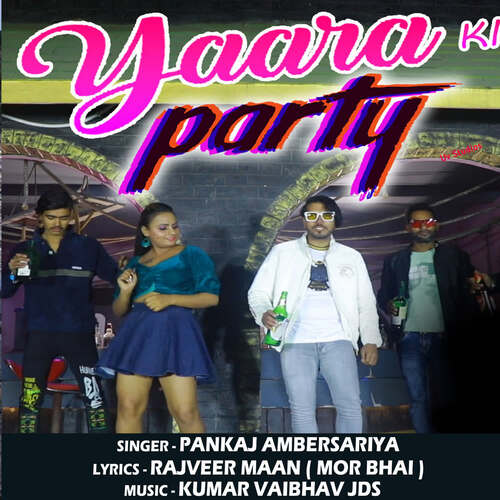 Yaara Ki Party Pankaj Ambersariya MP3 Download