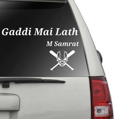 Gaddi Mai Lath M Samrat MP3 Download
