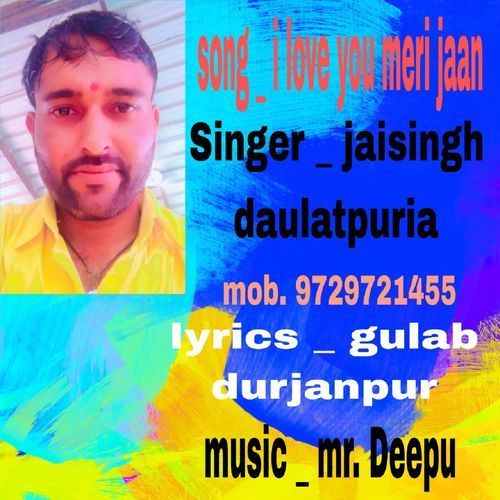 I Love you Meri Jaan Jaisingh Daulatpuria MP3 Download