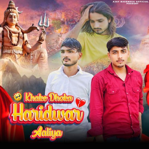 Khake Dhoka Haridwar Aaliya Ajay Basendua MP3 Download