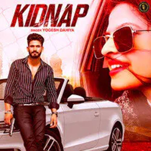 Kidnap Yogesh Dahiya MP3 Download