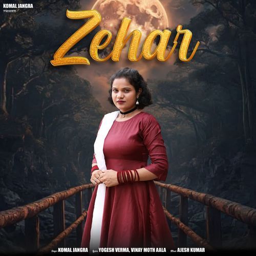 Zehar Komal Jangra MP3 Download