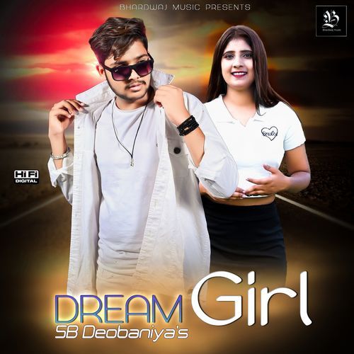 Dream Girl Sb Deobaniya MP3 Download