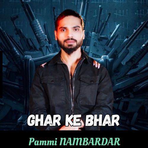 Ghar Ke Bhar Pammi Nambardar MP3 Download