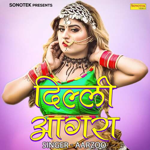 Delhi Agra Aarzoo MP3 Download
