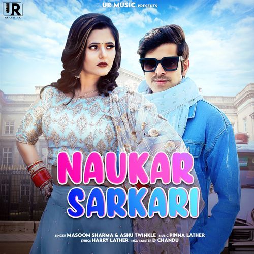 Naukar Sarkari Masoom Sharma MP3 Download