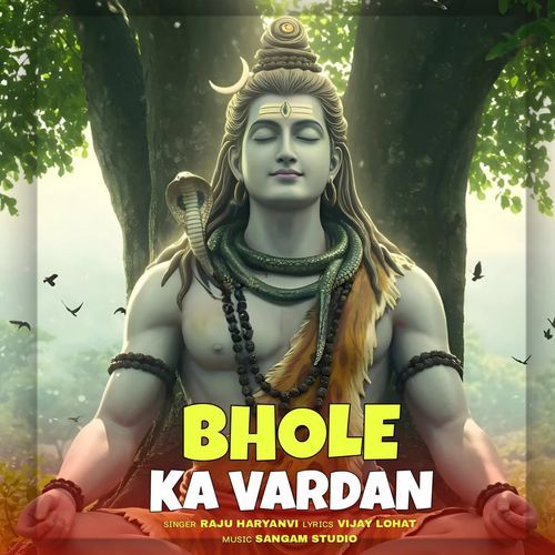 Bhole Ka Vardan Raju Haryanvi MP3 Download