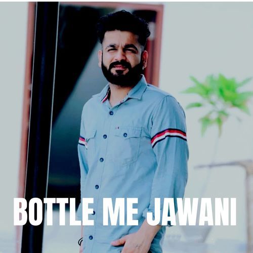 Bottle M Jawani Dead vibe MP3 Download