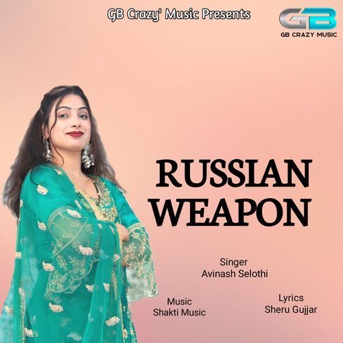 Russion Weapon Avinash Selothi MP3 Download
