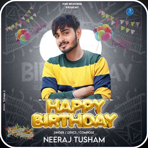 Happy Birthday Meri Jaan Neeraj Tusham MP3 Download
