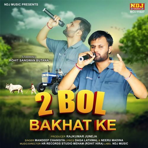 2 bol bakhat ke Mandeep Changiya MP3 Download