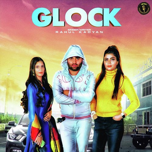Glock Rahul Kadyan MP3 Download