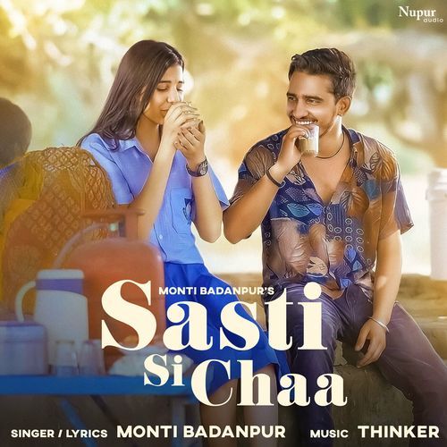 Sasti Si Chaa Monti Badanpur MP3 Download