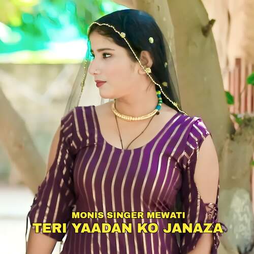 Teri yaadan ko janaza Monis Singer Mewati MP3 Download