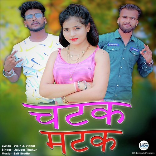 Chatak Matak Jaiveer Thakur MP3 Download